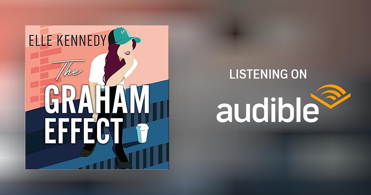 The Graham Effect by Elle Kennedy Audiobook